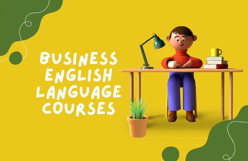 Business English Language Courses: The Key to Professional Success